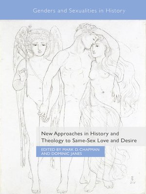 cover image of New Approaches in History and Theology to Same-Sex Love and Desire